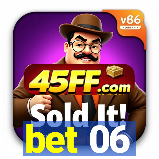 bet 06